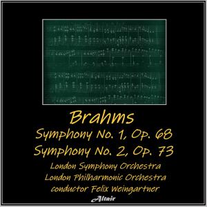 Brahms: Symphony NO. 1, OP. 68 - Symphony NO. 2, OP. 73