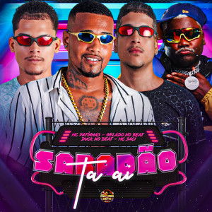 Listen to Sabadão Ta Ai (Explicit) song with lyrics from Gelado No Beat