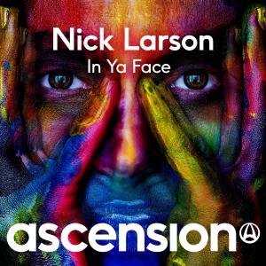 收聽Nick Larson的In Ya Face (Original Mix)歌詞歌曲