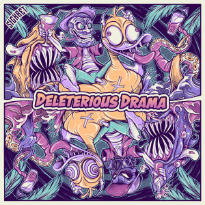 Album Deleterious Drama (Explicit) from Sickret