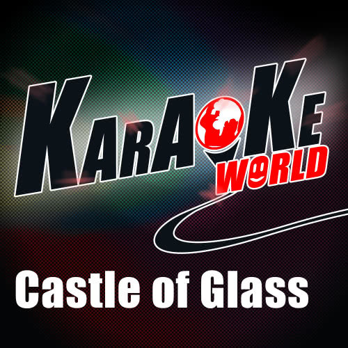 Castle of Glass (Originally Performed by Linkin Park) (Karaoke Version)