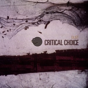 Album Dust oleh Critical Choice