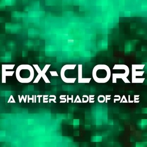 ดาวน์โหลดและฟังเพลง A Whiter Shade of Pale พร้อมเนื้อเพลงจาก Fox-Clore