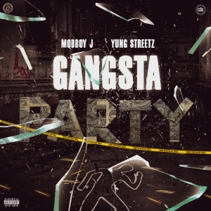 Mob Boy J的专辑Gangsta Party (Explicit)