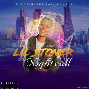 收聽Lil Stoner Cpt的Night call (Explicit)歌詞歌曲
