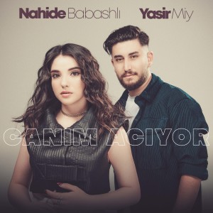 ดาวน์โหลดและฟังเพลง Canım Acıyor พร้อมเนื้อเพลงจาก Nahide Babashlı