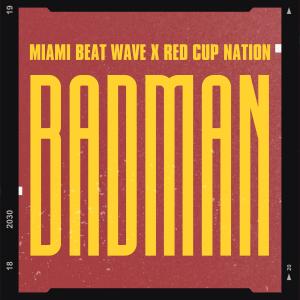 อัลบัม Badman ศิลปิน Miami Beat Wave