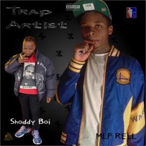 ดาวน์โหลดและฟังเพลง Trap Artist (Explicit) พร้อมเนื้อเพลงจาก Mlp Rell