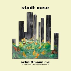 Schnittmann MC的專輯Stadt Oase