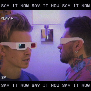 收聽Joe Sugg的Say It Now歌詞歌曲