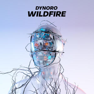 收聽Dynoro的Wildfire歌詞歌曲