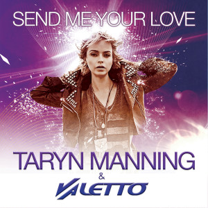 Send Me Your Love (Extended Club Mix) - Single dari Taryn Manning