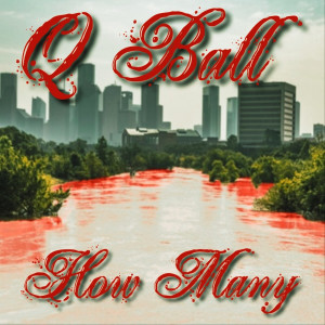 Q Ball的專輯How Many (Explicit)