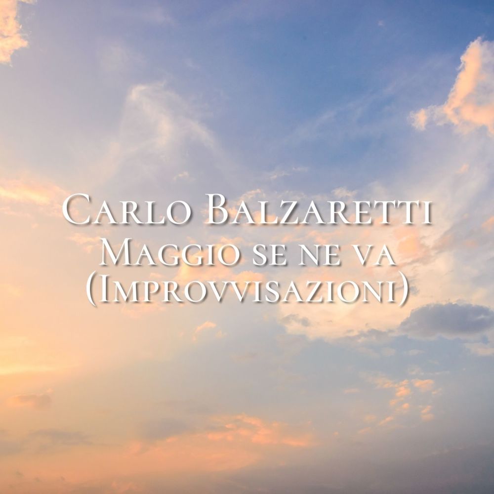 Maggio se ne va (Improvvisazioni)