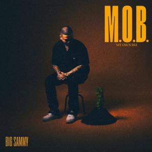 Album M.O.B (My Own Biz) from Big Sammy