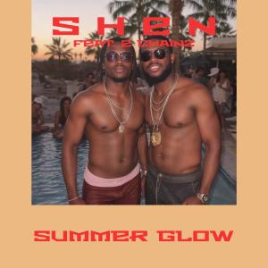 Listen to Summer Glow (feat. 2 Chainz) (Explicit) song with lyrics from Shen