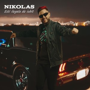 Nikolas的专辑Esti ilegala de iubit
