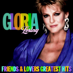 Gloria Loring的專輯Friends & Lovers Greatest Hits