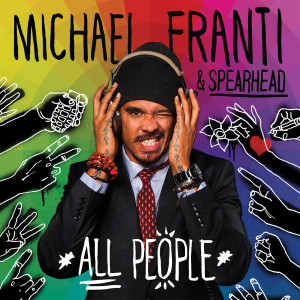 收聽Michael Franti & Spearhead的Wherever You Are歌詞歌曲