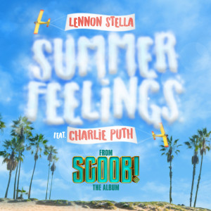 Lennon Stella的專輯Summer Feelings (feat. Charlie Puth)