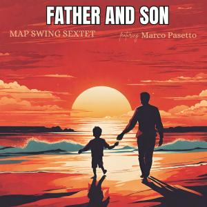 อัลบัม Father and son ศิลปิน Map Swing Sextet