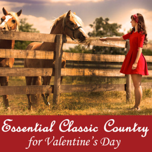 อัลบัม Essential Classic Country for Valentine's Day ศิลปิน Various Artists
