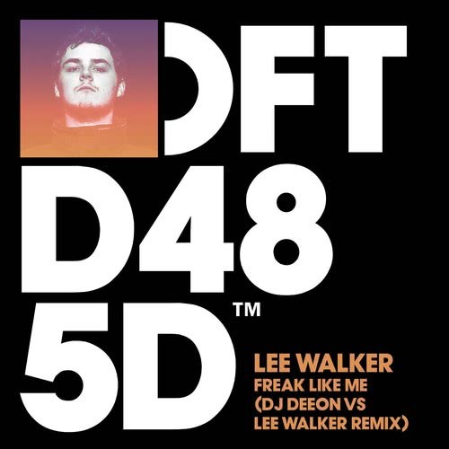 Freak Like Me (DJ Deeon vs. Lee Walker Remix)