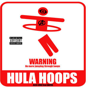 Alex Cruz的專輯Hulahoops (feat. DAFUG) (Explicit)