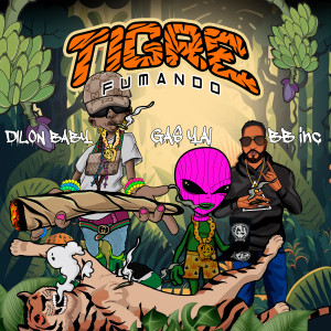 Album Tigre Fumando (Explicit) oleh Dilon Baby