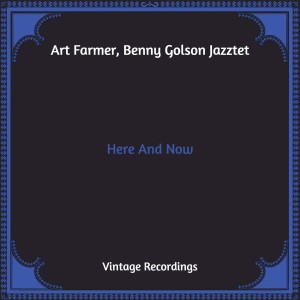 Benny Golson Jazztet的專輯Here And Now (Hq Remastered)
