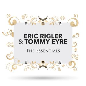 Tommy Eyre的專輯Eric Rigler & Tommy Eyre - The Essentials