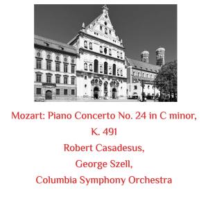 Robert Casadesus的专辑Mozart: Piano Concerto No. 24 in C Minor, K. 491