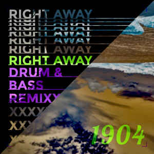 Album Right Away (Drum & Bass Remix) from 1904