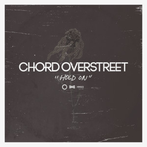 Chord Overstreet的專輯Hold On