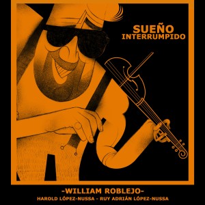 William Roblejo的專輯Sueño Interrumpido