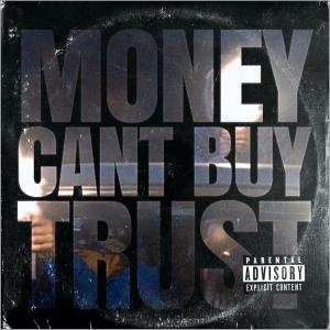 Cartie Curt的專輯Money Can't Buy Trust (Explicit)