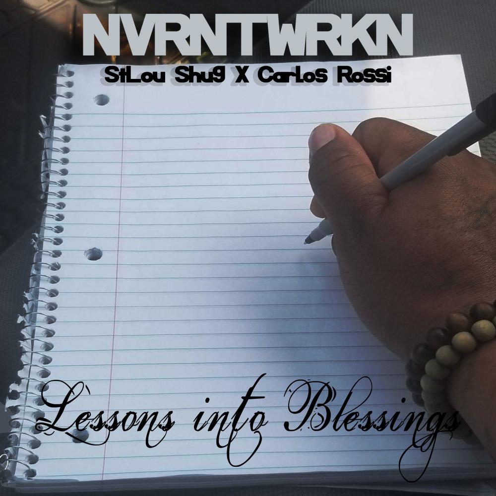 Lessons Into Blessings (feat. StLou Shug & Carlos Rossi) (Explicit)