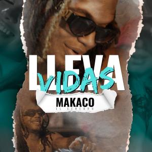 收聽Makaco el Cerebro的LLeva vidas歌詞歌曲