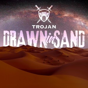 Drawn in Sand dari Trojan