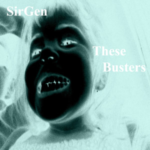 ดาวน์โหลดและฟังเพลง These Busters พร้อมเนื้อเพลงจาก SirGen