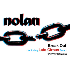 ดาวน์โหลดและฟังเพลง Break Out พร้อมเนื้อเพลงจาก Nolan