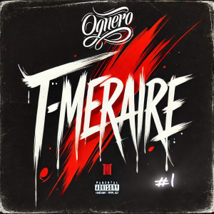 Listen to T-MERAIRE#1 (Explicit) song with lyrics from OG Nero