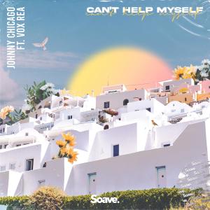 Listen to Can't Help Myself (feat. Vox Rea) song with lyrics from Johnny Chicago
