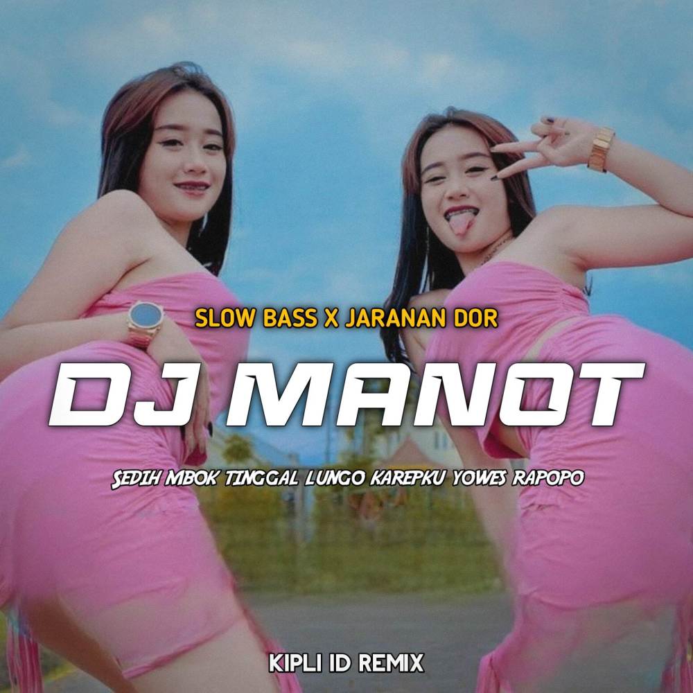 DJ MANOT SLOW BASS X JARANAN DOR