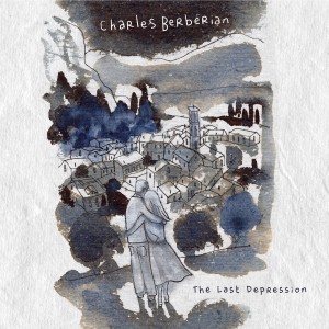 Charles Berberian的专辑The Last Depression (Live Ferber)