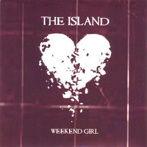 收聽The Island的Weekend Girl (Unfaithful Remix)歌詞歌曲