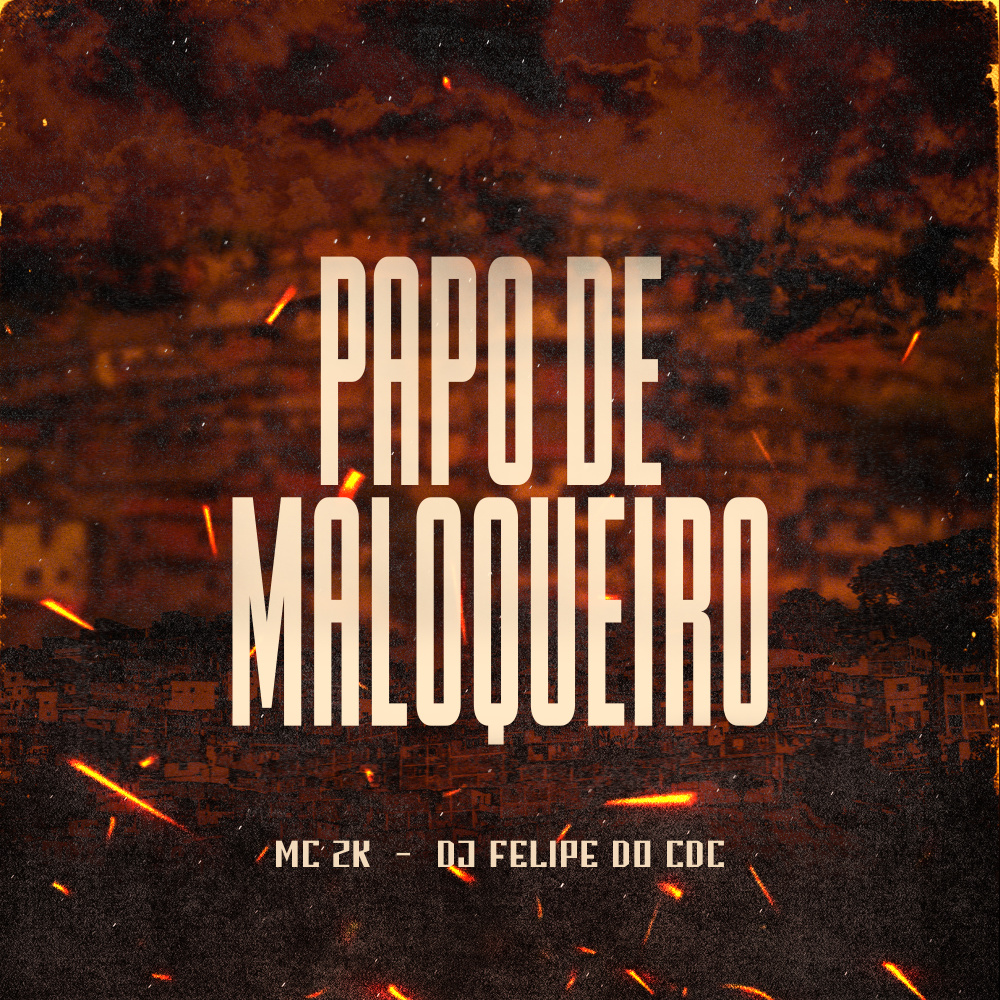 Papo De Maloqueiro