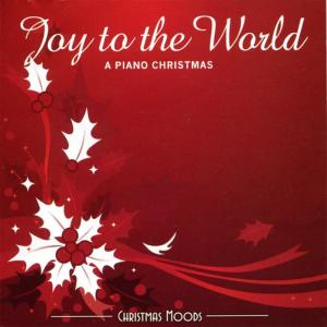 Joy to the World : A Piano Christmas