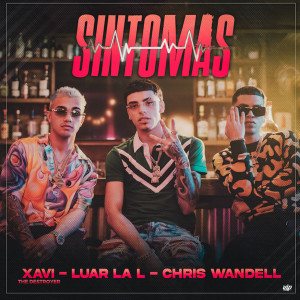 Listen to Sintomas (Explicit) song with lyrics from Xavi The Destroyer