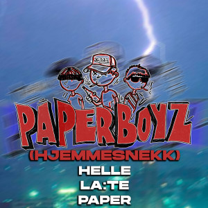 Listen to Paper Boyz(Hjemmesnekk) (Explicit) song with lyrics from Helle